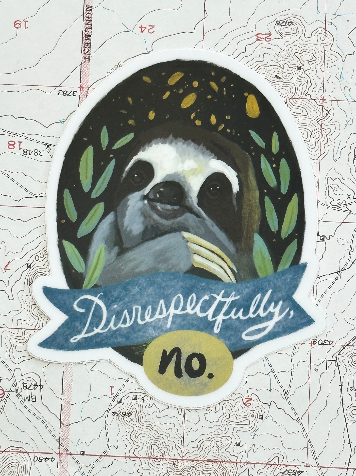 Disrespectfully, No Sloth vinyl sticker